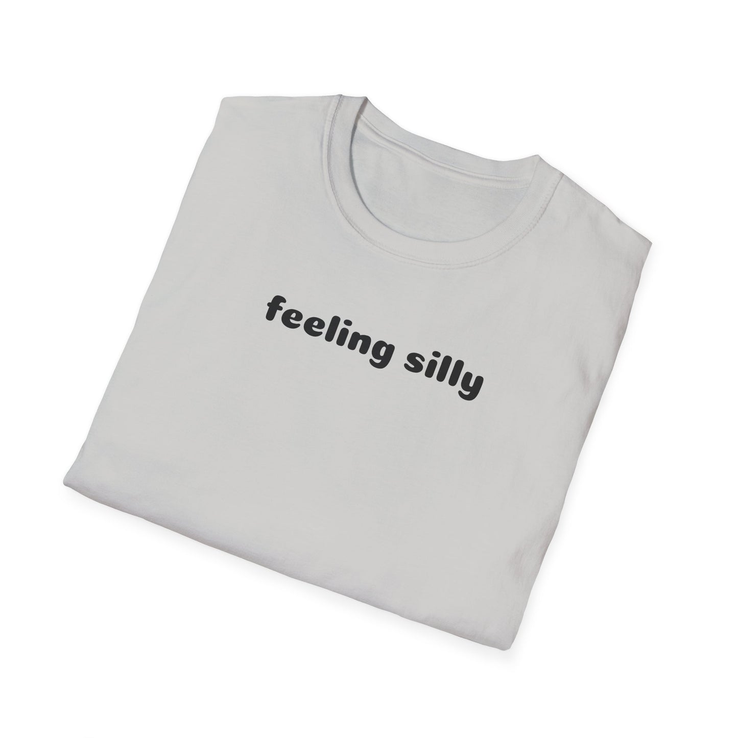 Feeling Silly Tee