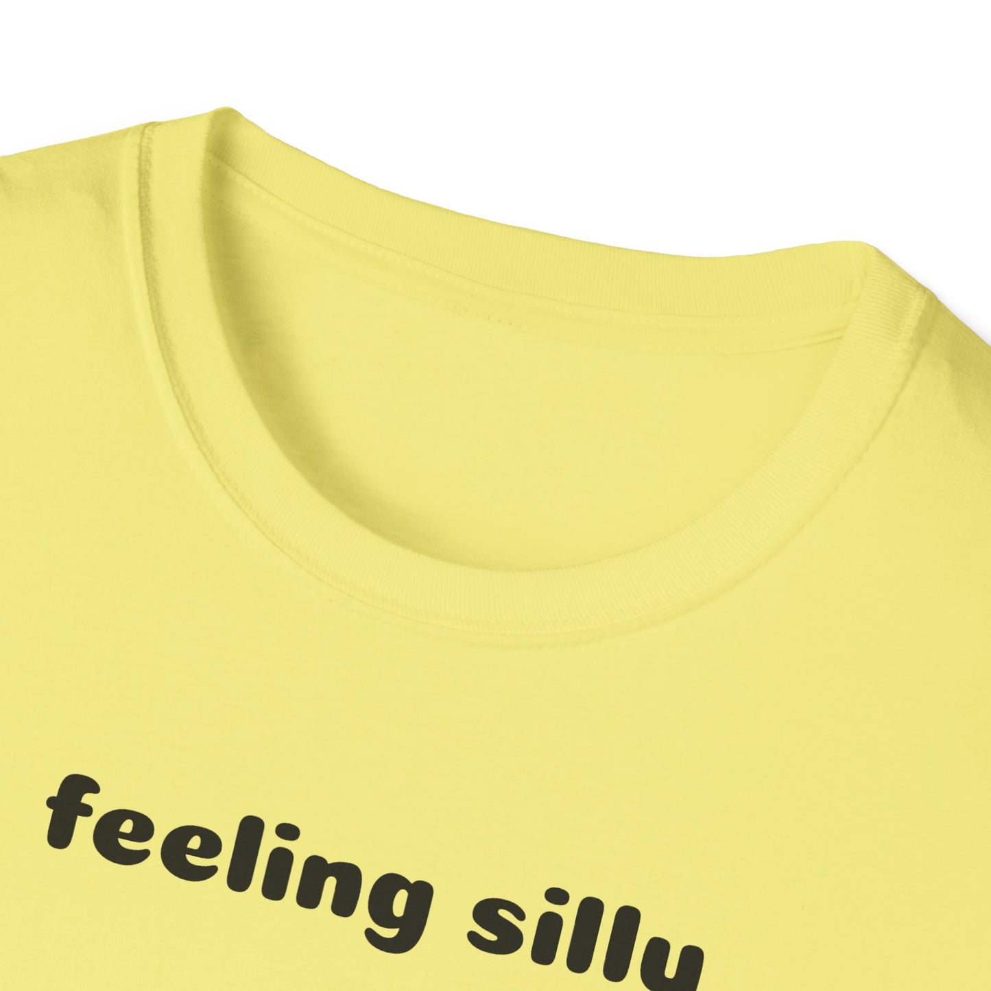 Feeling Silly Tee