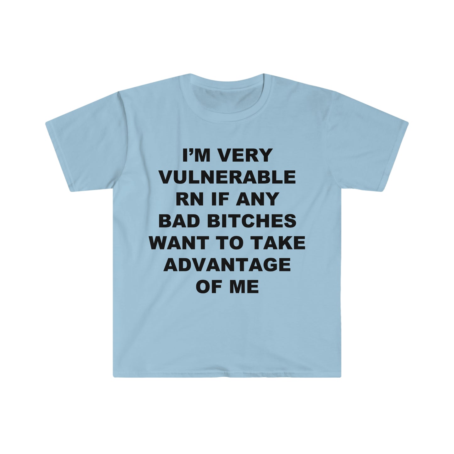 I'm very vulnerable rn tshirt
