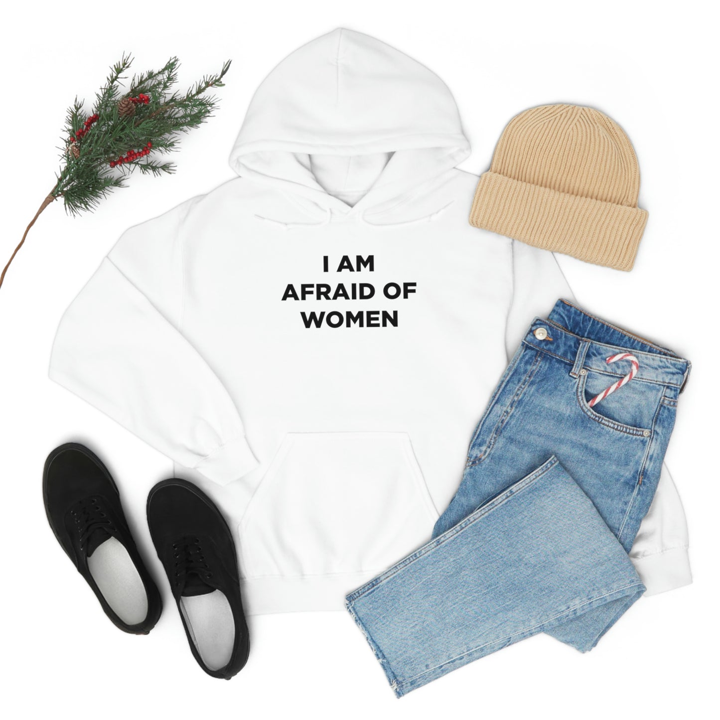 I am afraid of women Hoodie