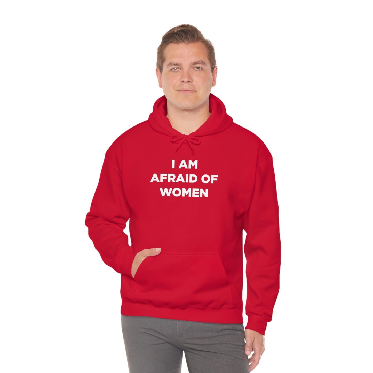 I am afraid of women Hoodie