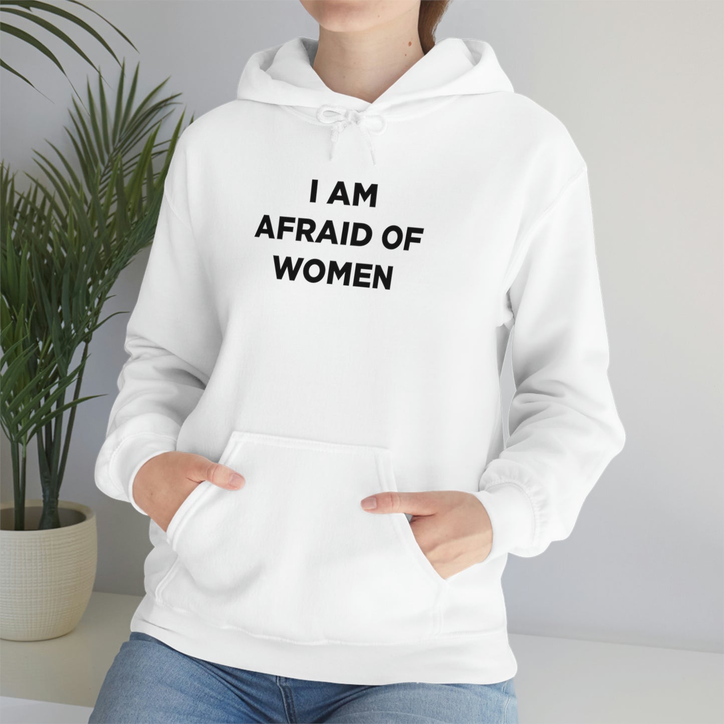I am afraid of women Hoodie
