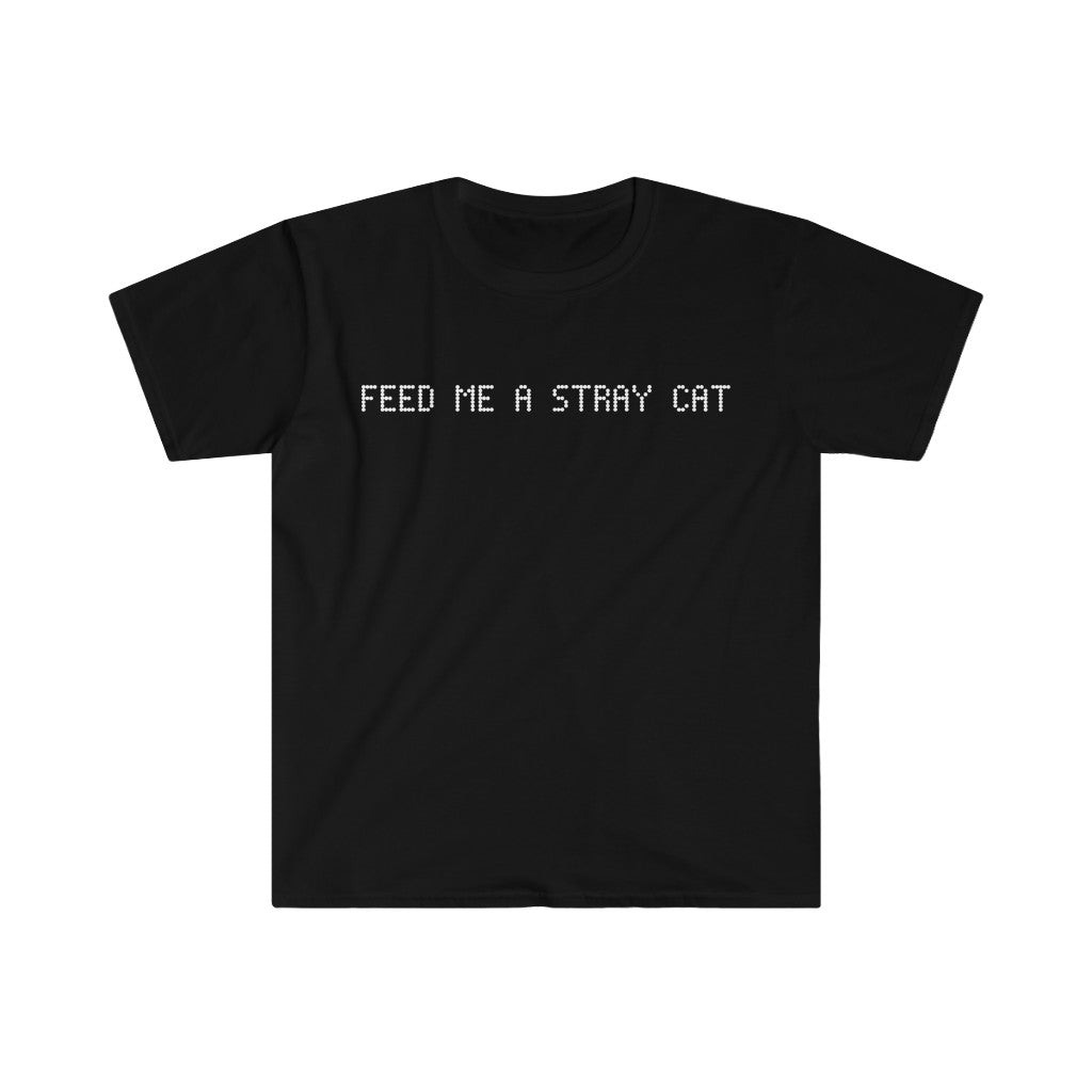 Feed me a stray cat t shirt - Sexyberry