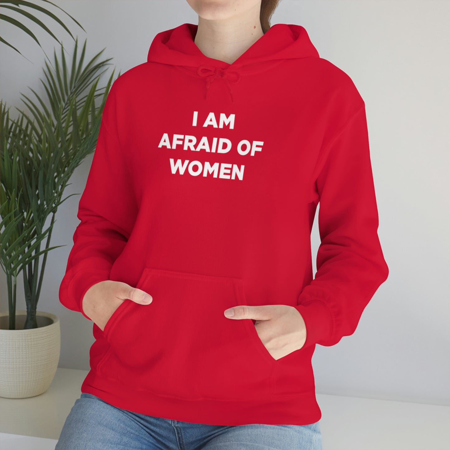 I am afraid of women Hoodie