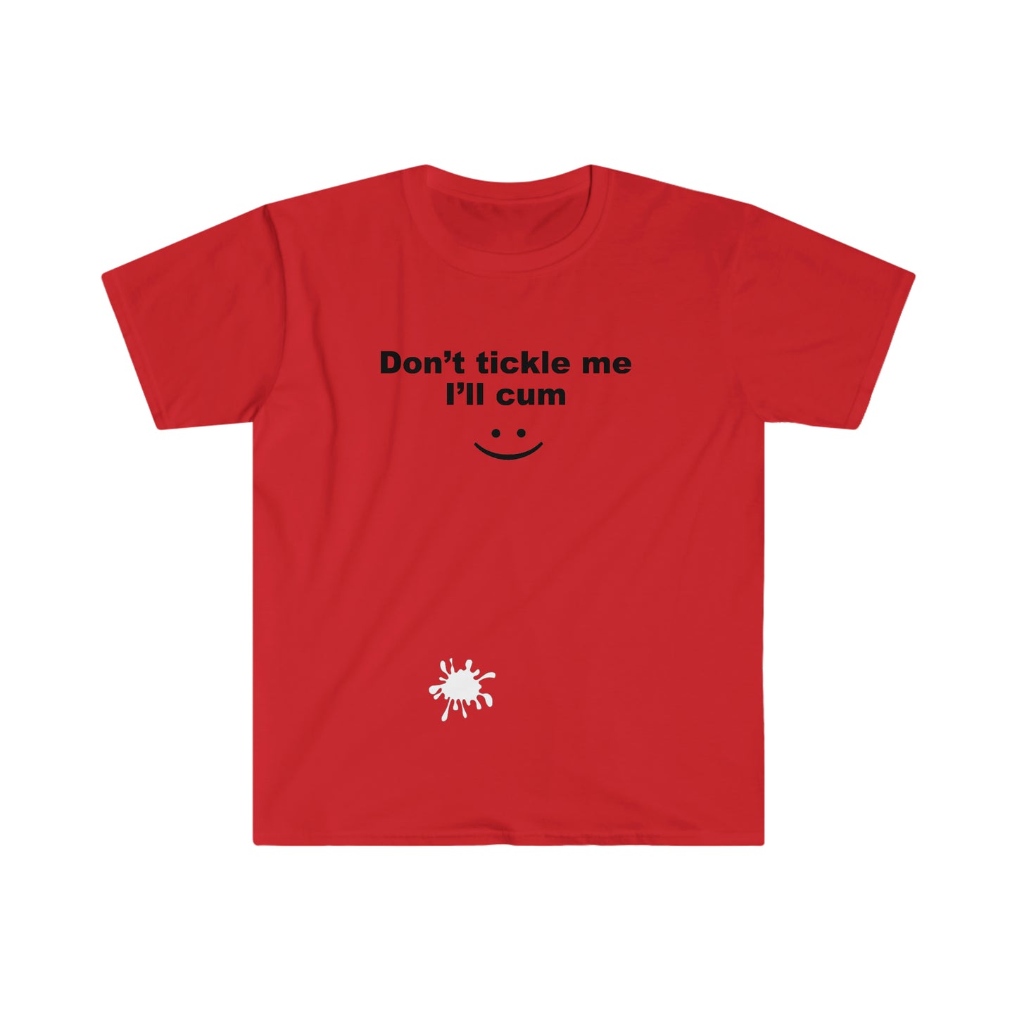 Don't tickle me I'll tshirt