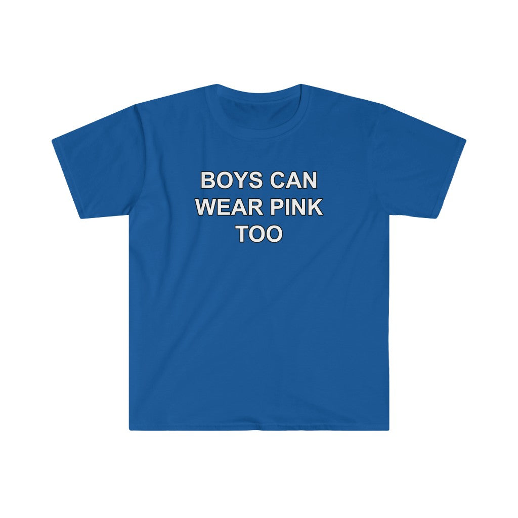 Boys Can Wear Pink Too Tee