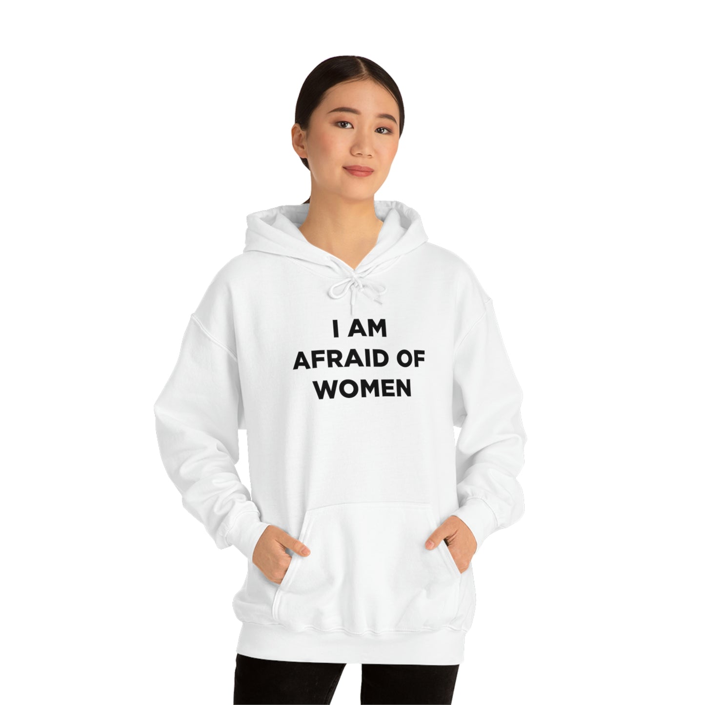 I am afraid of women Hoodie