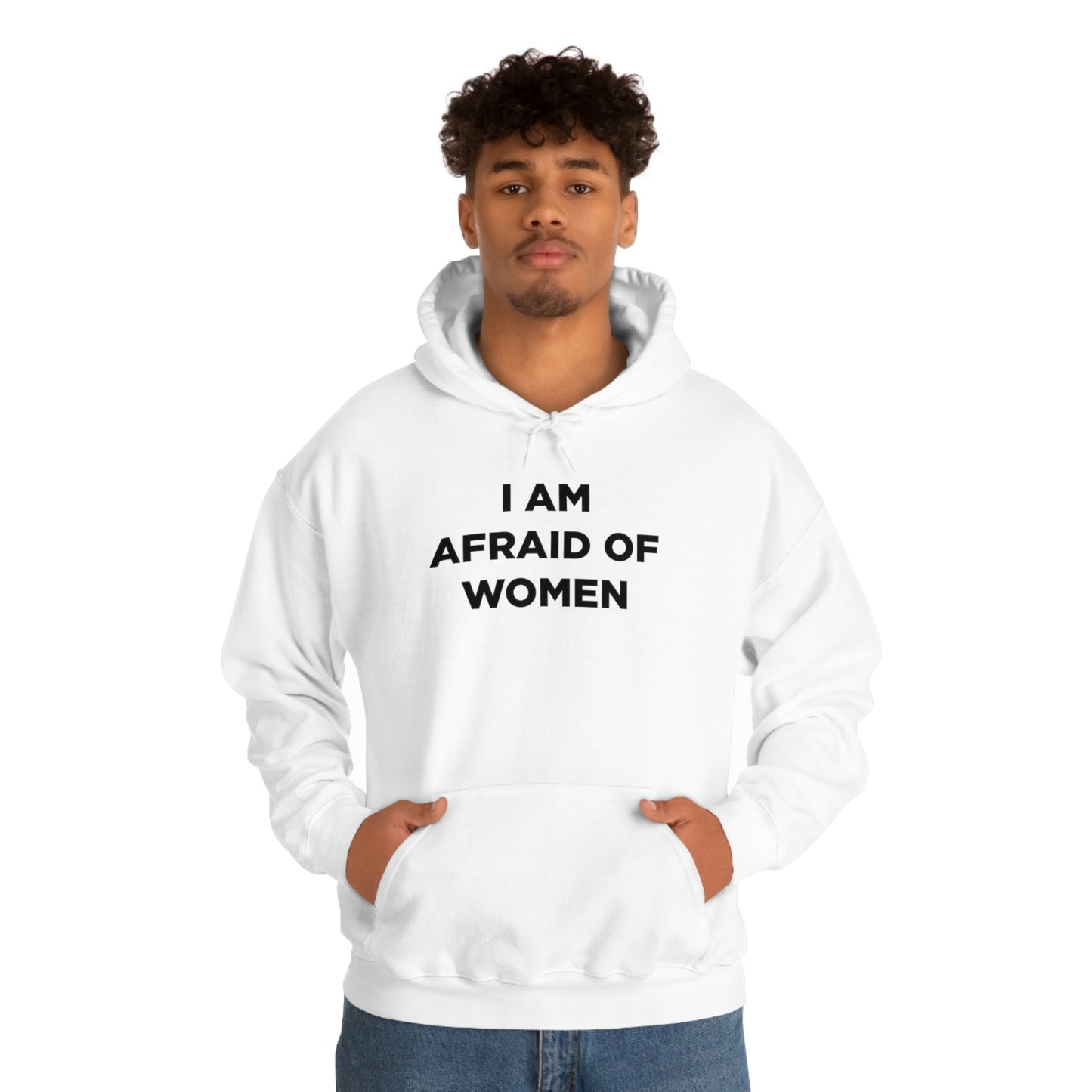 I am afraid of women Hoodie