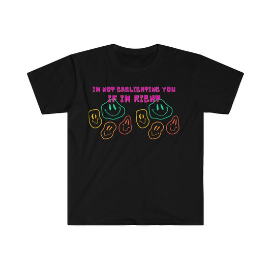 Im Not GasLighting You Tee - Sexyberry