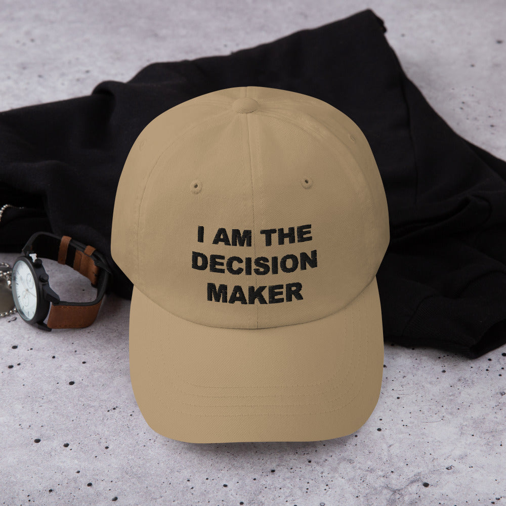 I am the decision maker embroidered hat - Sexyberry