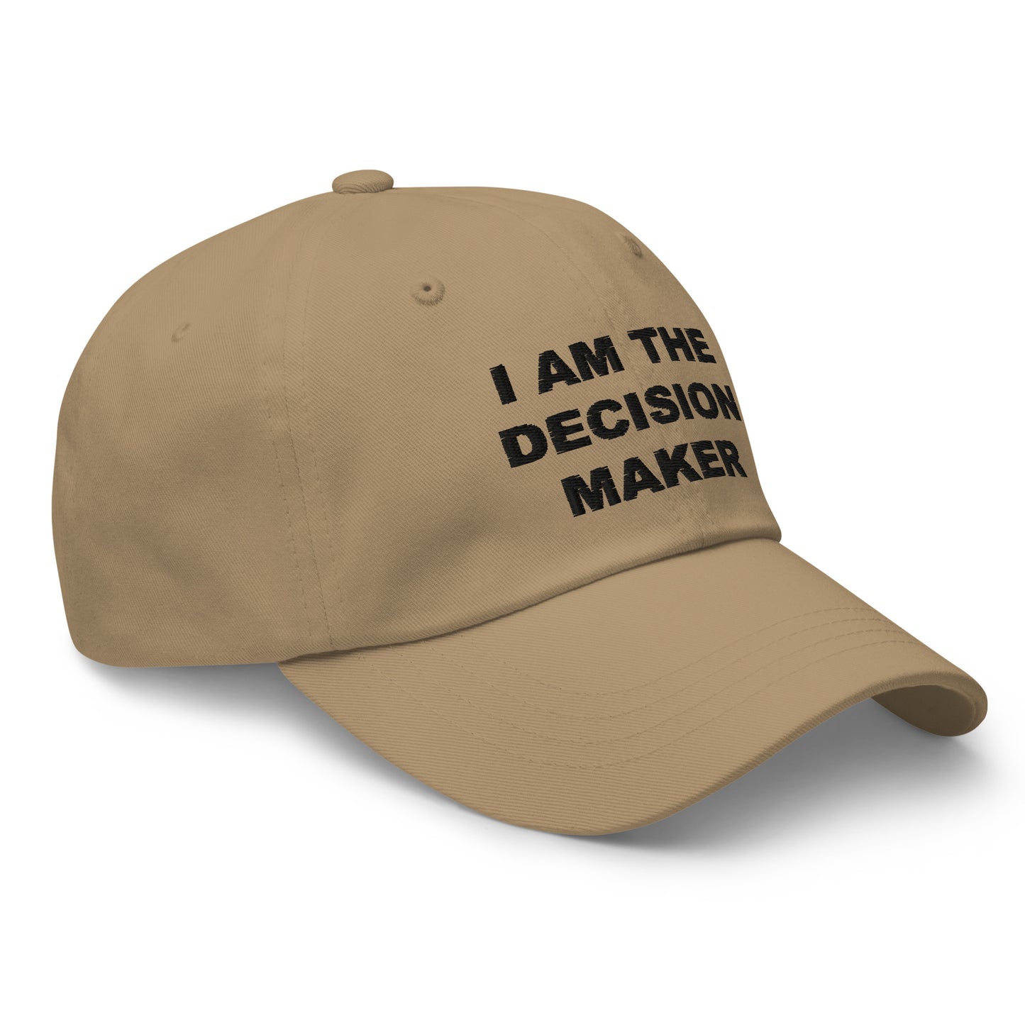 I am the decision maker embroidered hat - Sexyberry