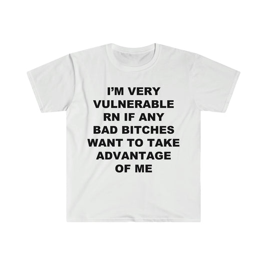 I'm very vulnerable rn tshirt